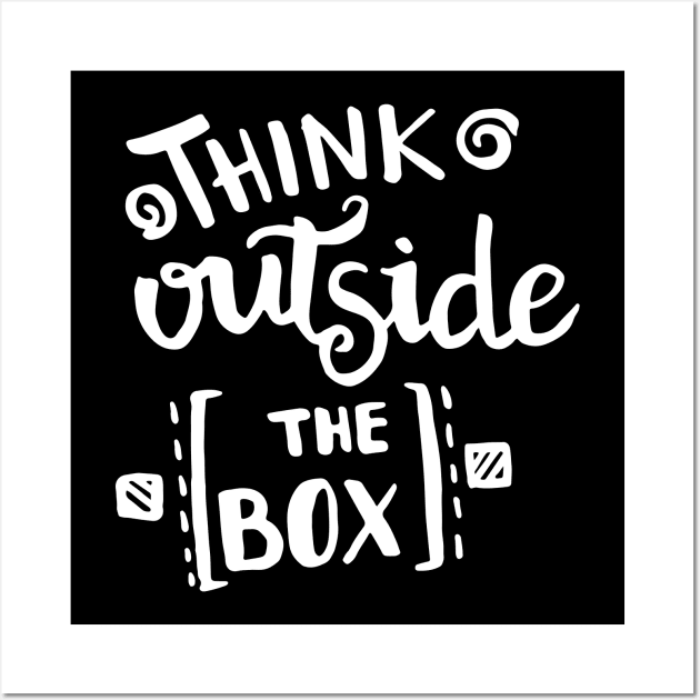 Think Outside The Box Wall Art by Elysian Alcove